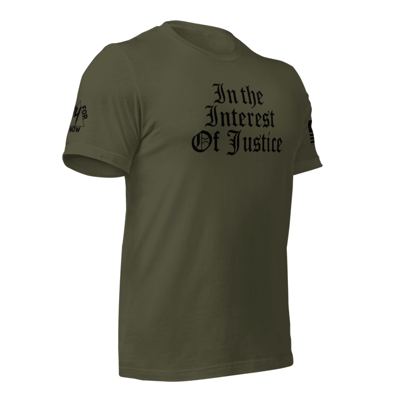 In the Interest of Justice shirt