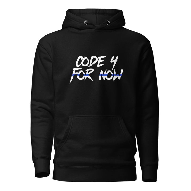 Code 4 For Now Classic Hoodie