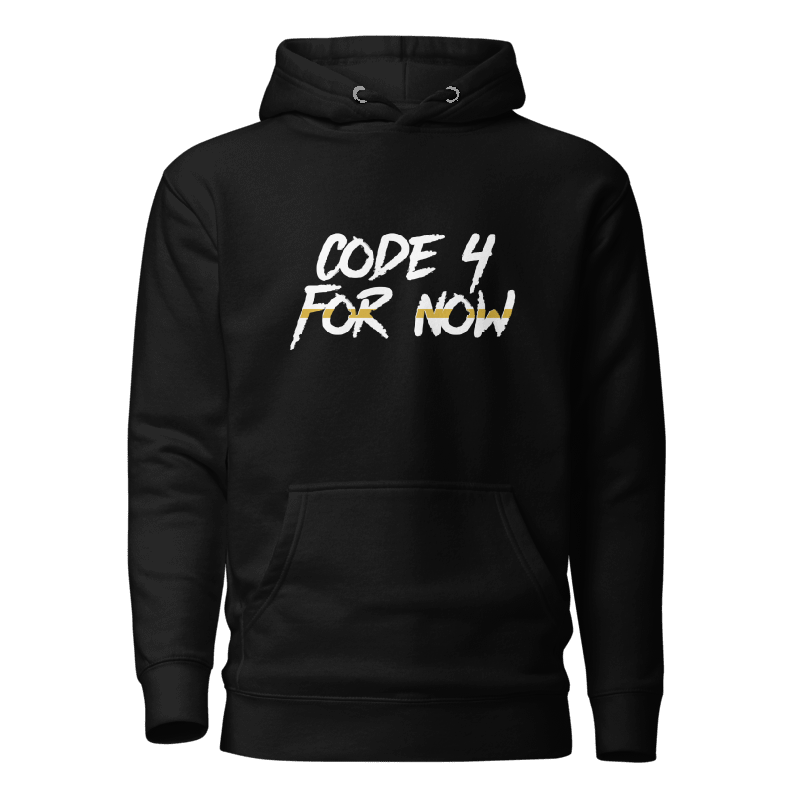 Code 4 For Now Classic Hoodie