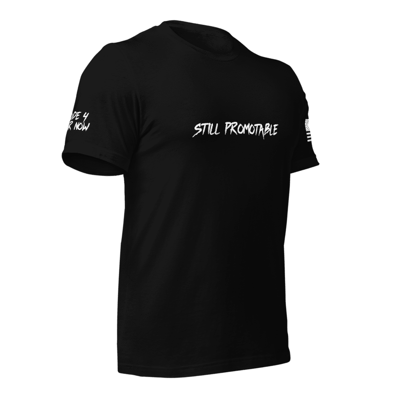 Still Promotable Shirt