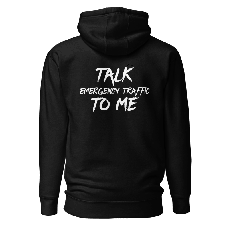 Talk Emergency Traffic to Me Hoodie