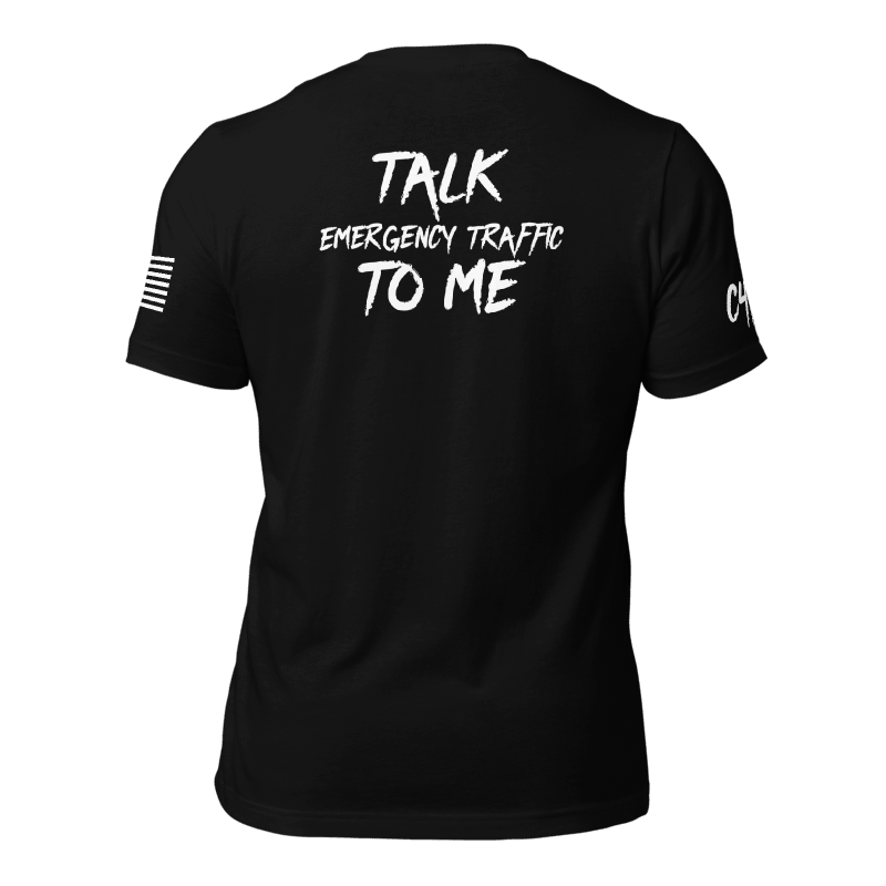 Talk Emergency Traffic to Me Shirt