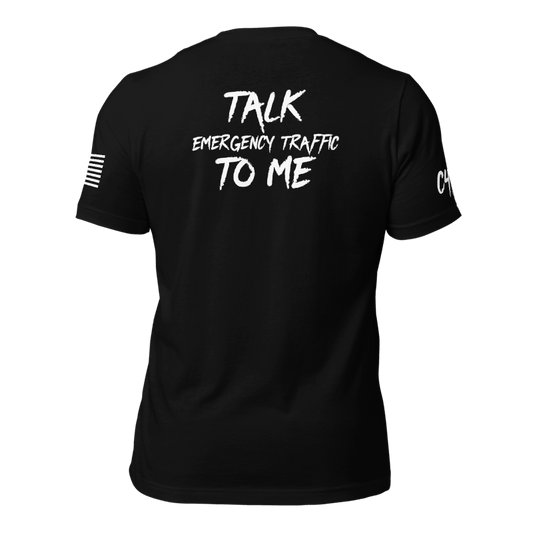 Talk Emergency Traffic to Me Shirt