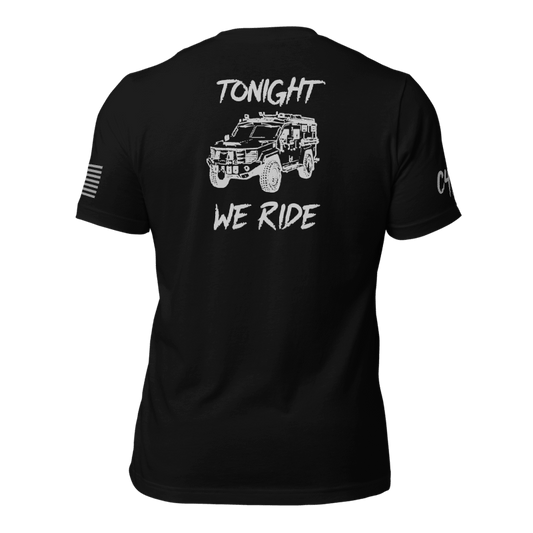 Tonight We Ride Shirt