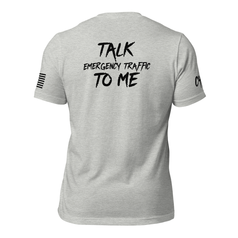 Talk Emergency Traffic to Me Shirt